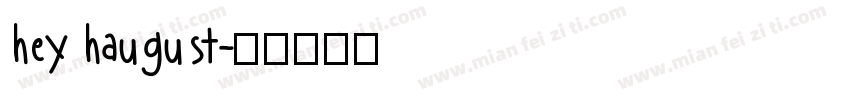 hey haugust字体转换